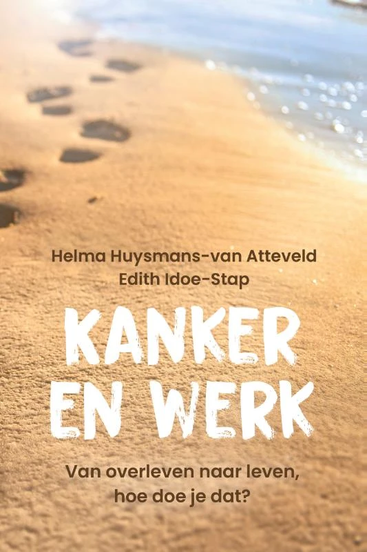 Kanker en werk – Helma Huysmans-van Atteveld – boek cover