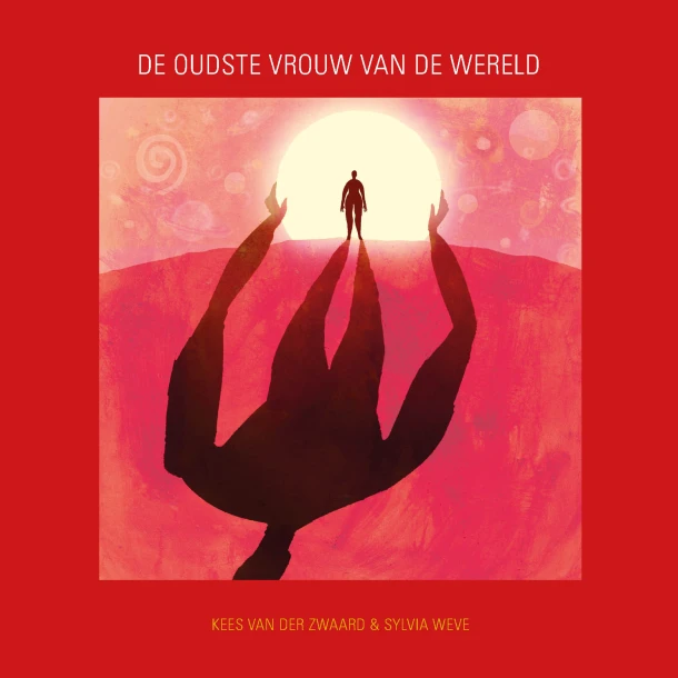 De oudste vrouw van de wereld – Kees van der Zwaard – boek cover
