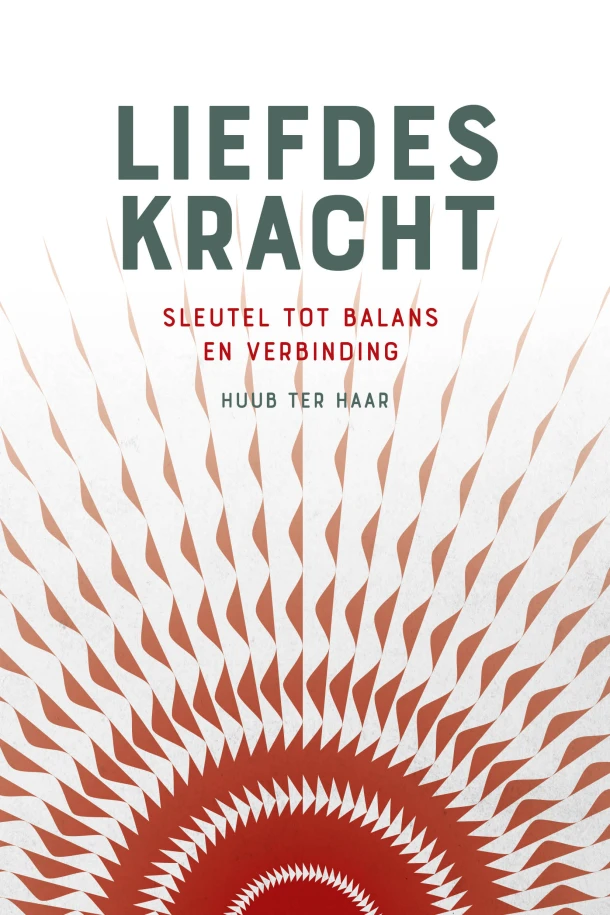 Liefdeskracht – Huub ter Haar – boek cover