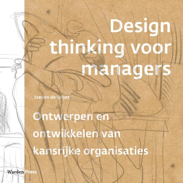 Design thinking voor managers – Steven de Groot – boek cover