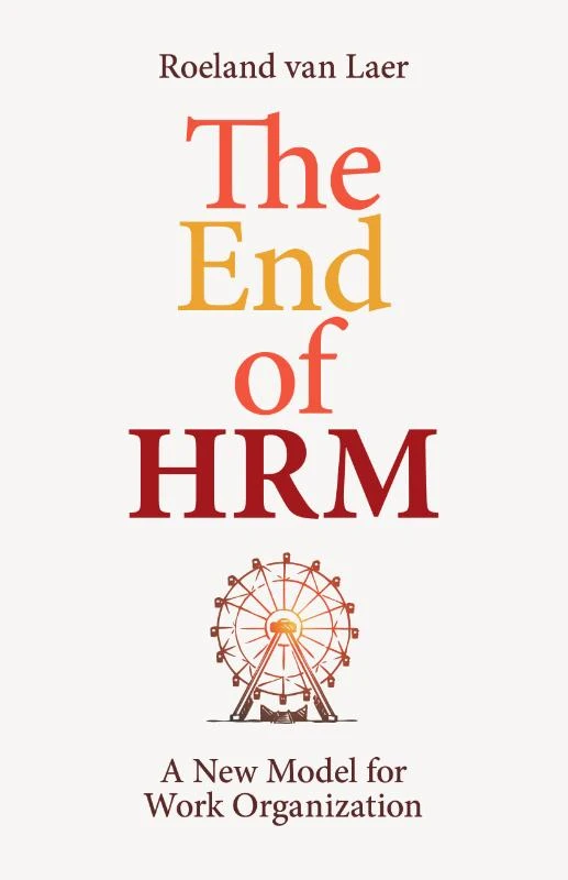 The End of HRM – Roeland van Laer – boek cover