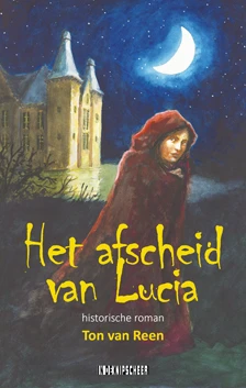 Het afscheid van Lucia – Ton van Reen – boek cover
