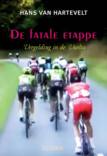 De fatale etappe – Hans van Hartevelt – boek cover