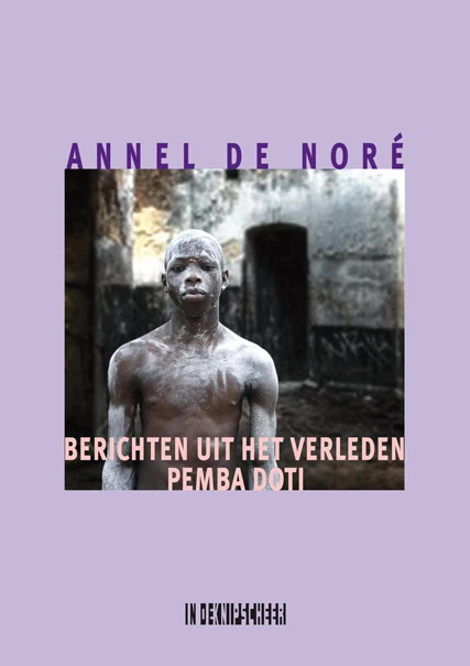 Berichten uit het verleden. Pemba doti – Annel de Nor¿ – boek cover