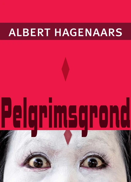 Pelgrimsgrond – Albert Hagenaars – boek cover