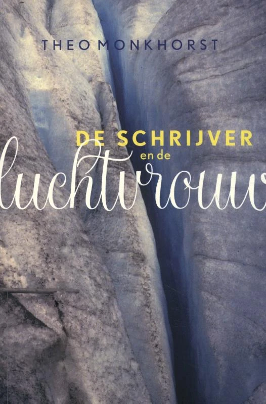 De Schrijver en De Luchtvrouw – Theo Monkhorst – boek cover