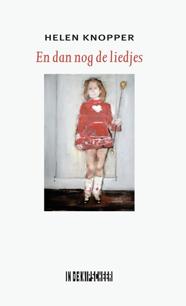 En dan nog de liedjes – Helen Knopper – boek cover