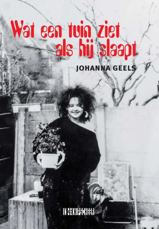 Wat een tuin ziet als hij slaapt – Johanna Geels – boek cover