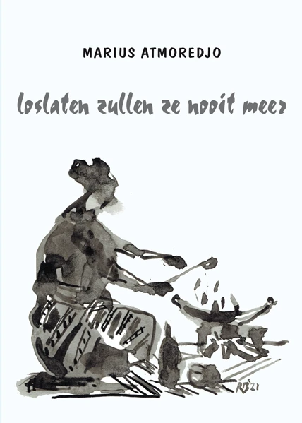 Loslaten zullen ze nooit meer – Marius Atmoredjo – boek cover