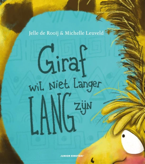Giraf wil niet langer lang zijn – Jelle de Rooij – boek cover