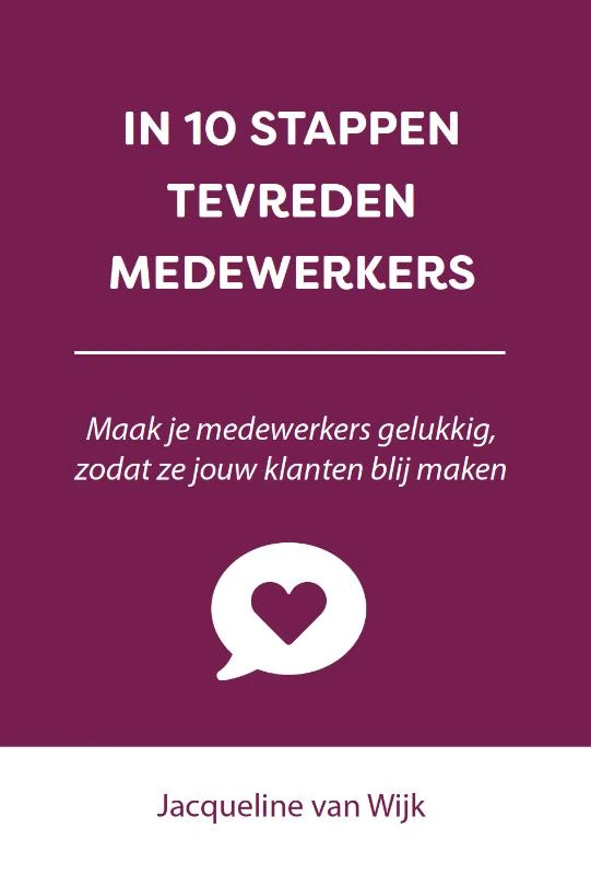 In 10 stappen tevreden medewerkers – Jacqueline van Wijk – boek cover