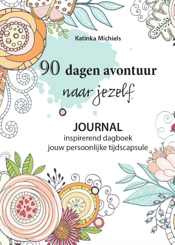 90 dagen avontuur naar jezelf ā Katinka Michiels ā boek cover