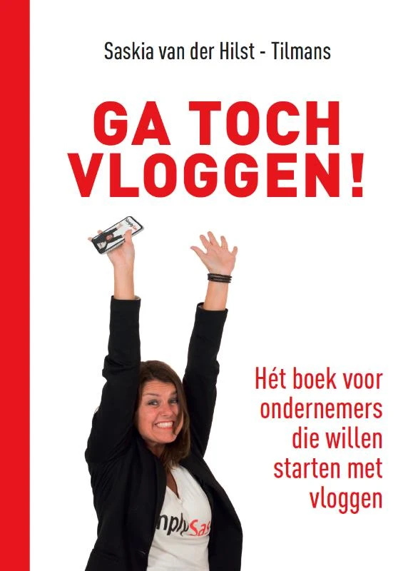 Ga toch vloggen! – Saskia van der Hilst-Tilmans – boek cover