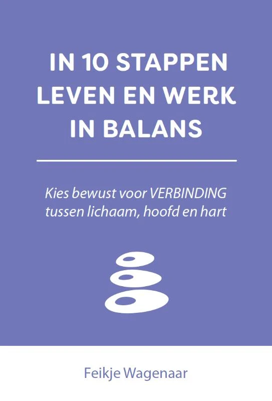 In 10 stappen leven en werk in balans – Feikje Wagenaar – boek cover