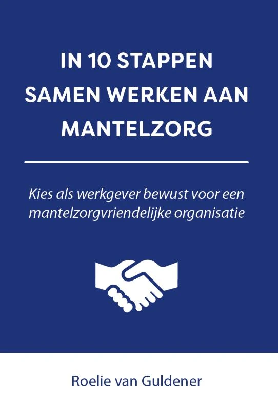 In 10 stappen samen werken aan mantelzorg – Roelie van Guldener – boek cover