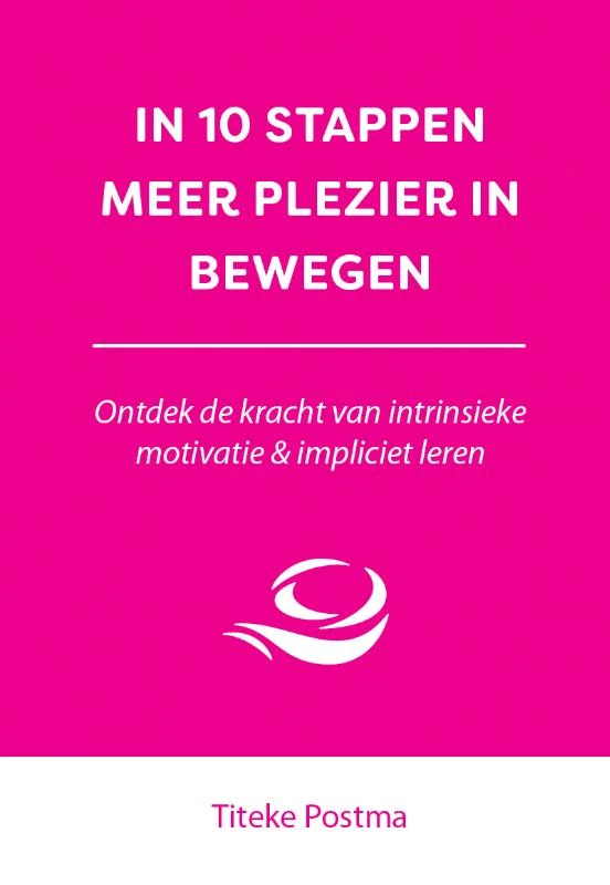 In 10 stappen meer plezier in bewegen – Titeke Postma – boek cover
