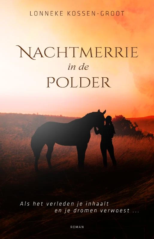 Nachtmerrie in de polder – Lonneke Kossen-Groot – boek cover