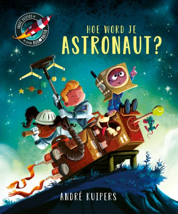 Hoe word je astronaut? – André Kuipers – boek cover
