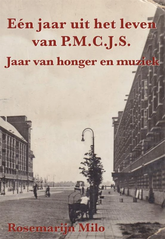 Eén jaar uit het leven van P.M.C.J.S. – Rosemarijn Milo – boek cover