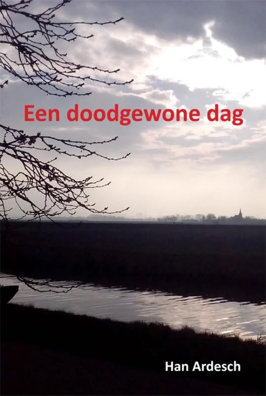 Een doodgewone dag – Han Ardesch – boek cover