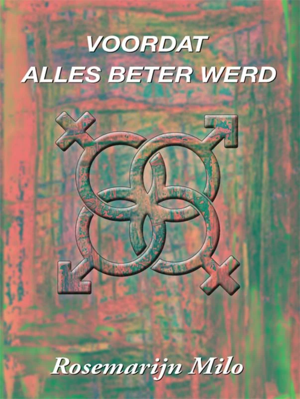 Voordat alles beter werd – Rosemarijn Milo – boek cover