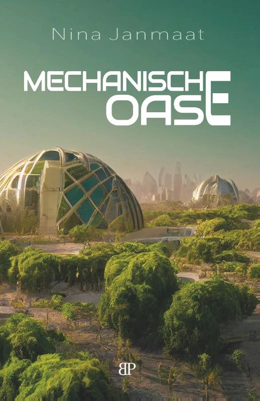 Mechanische oase – Nina Janmaat – boek cover