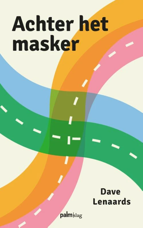 Achter het masker – Dave Lenaards – boek cover