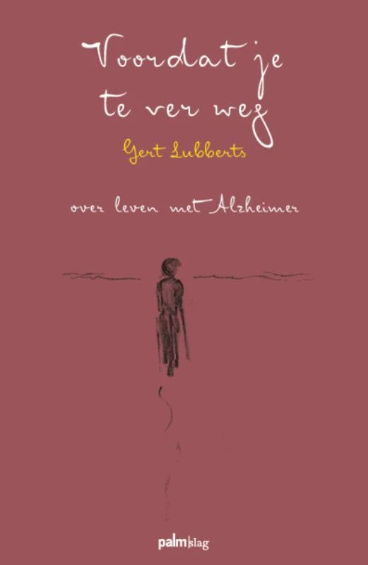 Voordat je te ver weg – Gert Lubberts – boek cover