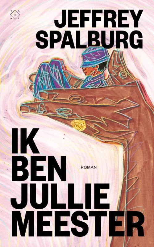 Ik ben jullie meester – Jeffrey Spalburg – boek cover