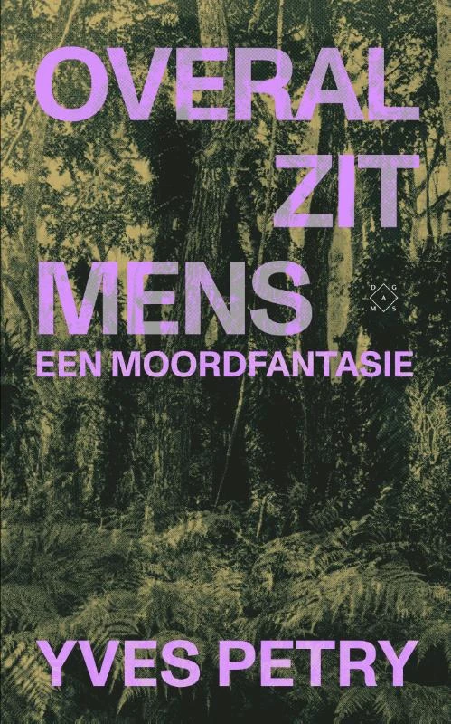 Overal zit mens – Yves Petry – boek cover
