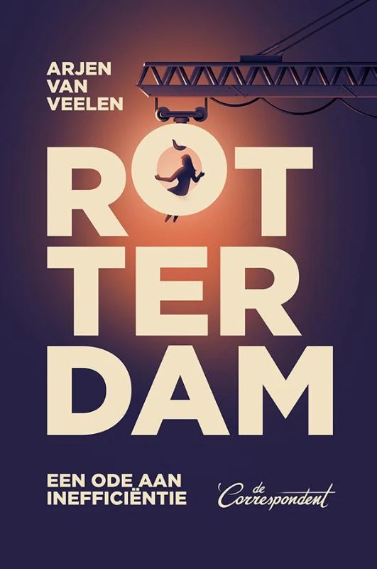 Rotterdam – Arjen van Veelen – boek cover