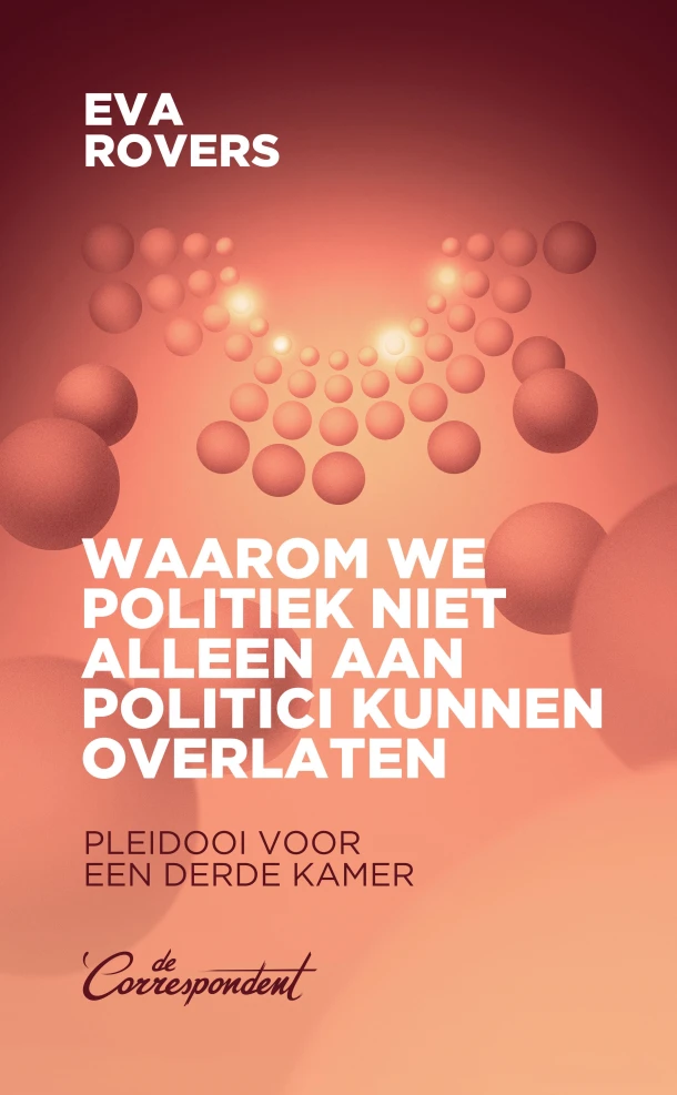 Waarom we politiek niet alleen aan politici kunnen overlaten – Eva Rovers – boek cover