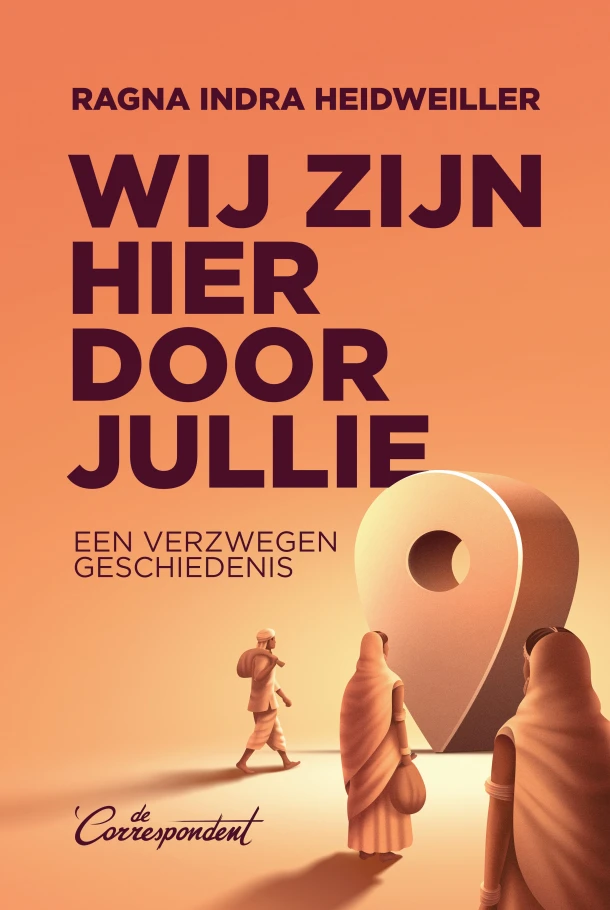Wij zijn hier door jullie – Ragna Indra Heidweiller – boek cover