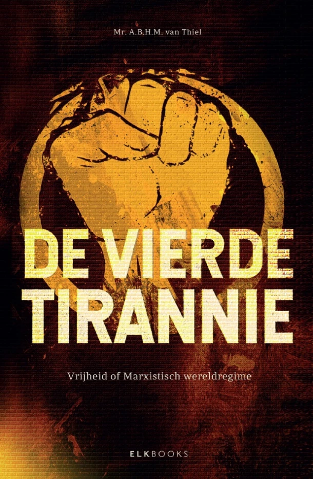 De vierde tirannie – A.B.H.M. van Thiel – boek cover
