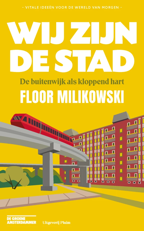Wij zijn de stad – Floor Milikowski – boek cover