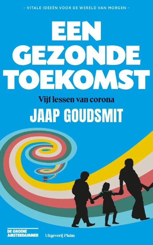 Een gezonde toekomst – Jaap Goudsmit – boek cover