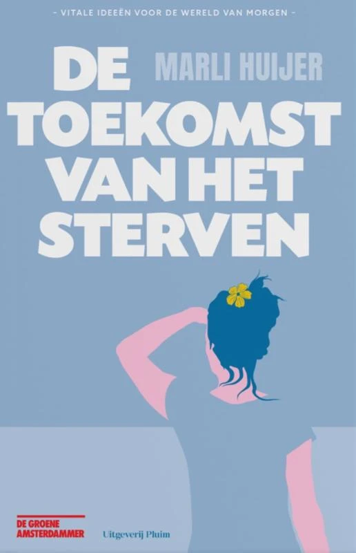 De toekomst van het sterven – Marli Huijer – boek cover