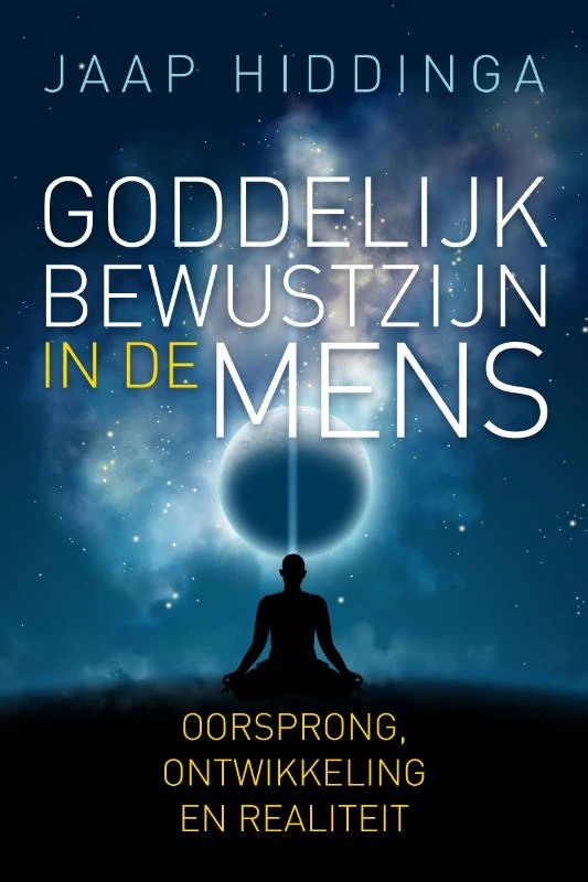 Goddelijk bewustzijn in de mens – Jaap Hiddinga – boek cover