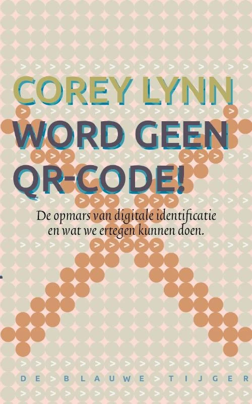 Word geen QR-code! – Corey Lynn – boek cover