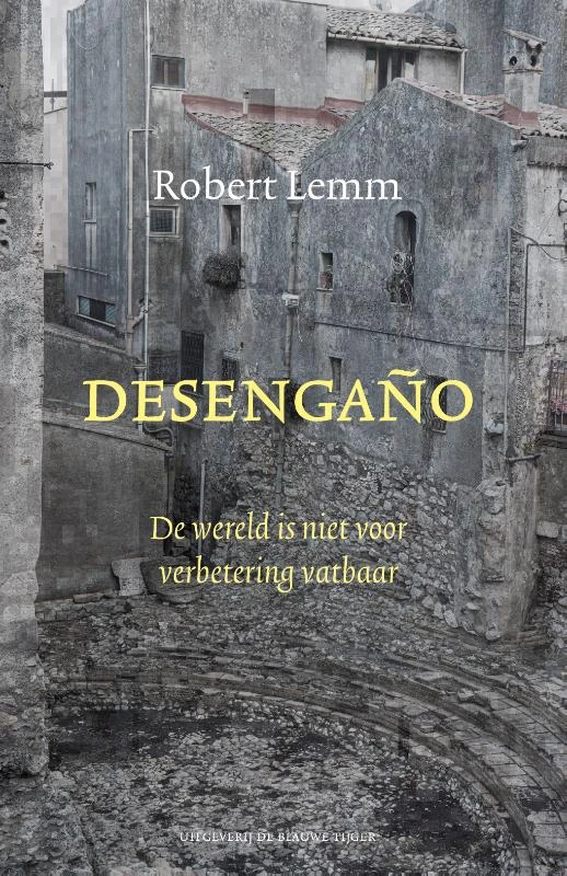 Desengaño – Robert Lemm – boek cover