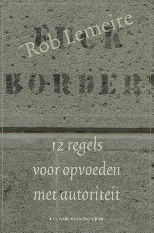 12 regels voor opvoeden met autoriteit – Rob Lemeire – boek cover