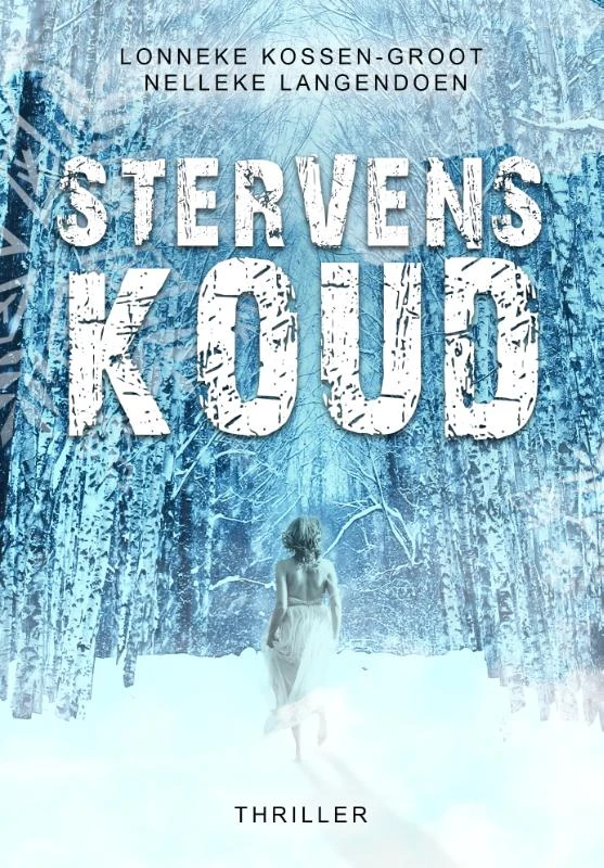 Stervenskoud – Lonneke Kossen-Groot – boek cover