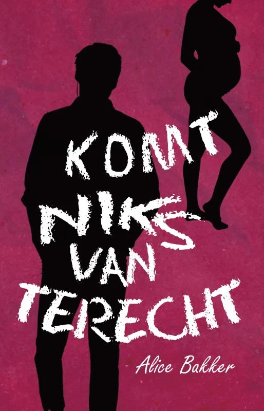 Komt niks van terecht – Alice Bakker – boek cover