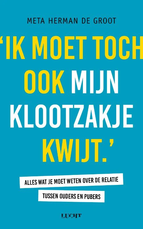 Ik moet toch ook mijn klootzakje kwijt – Meta Herman de Groot – boek cover