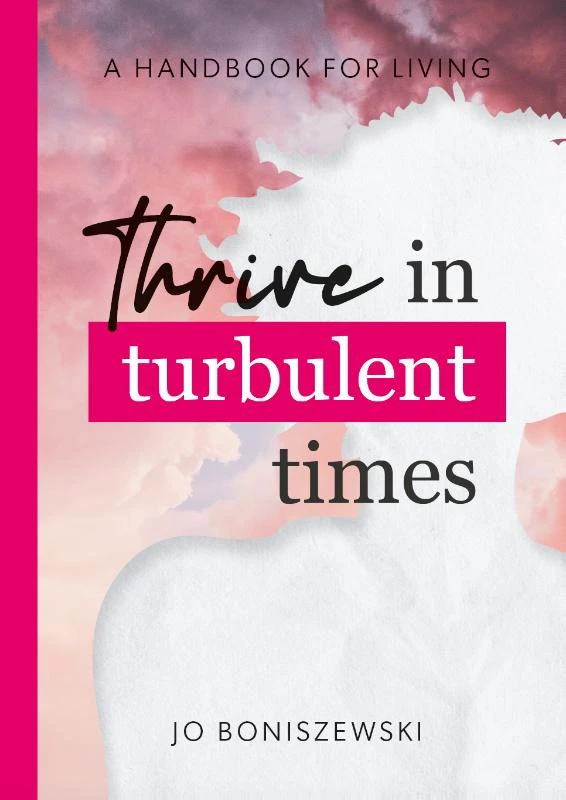 Thrive in turbulent times – Jo Boniszewski – boek cover
