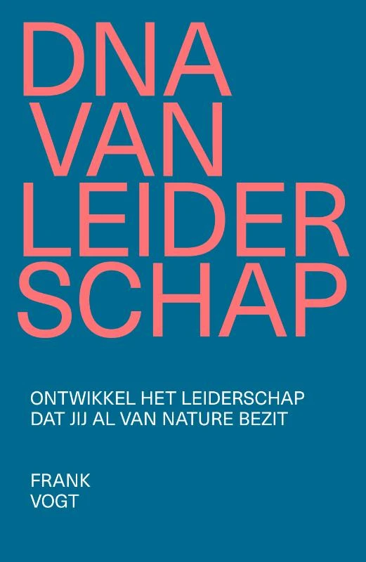 DNA van leiderschap – Frank Vogt – boek cover