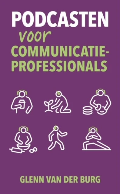 Podcasten voor communicatieprofessionals – Glenn van der Burg – boek cover