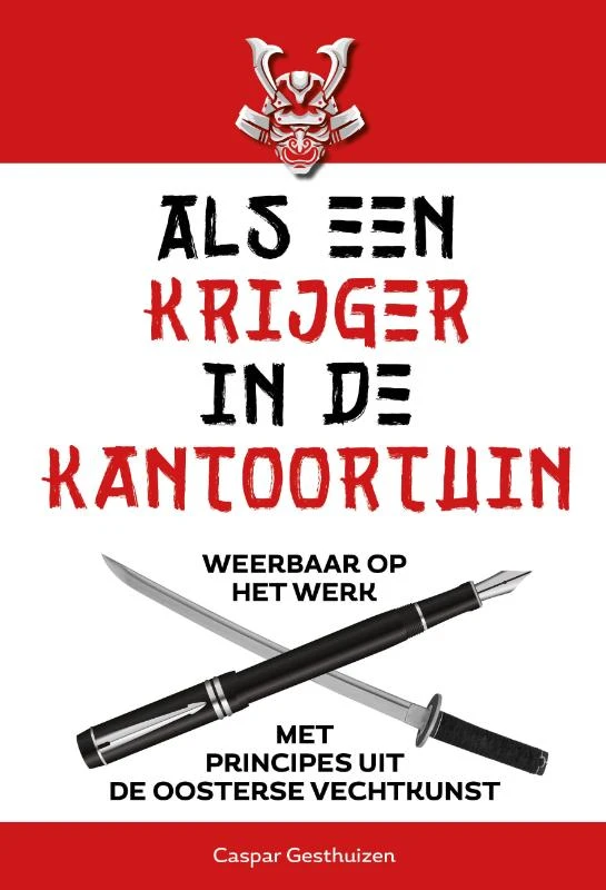 Als een krijger in de kantoortuin – Caspar Gesthuizen – boek cover