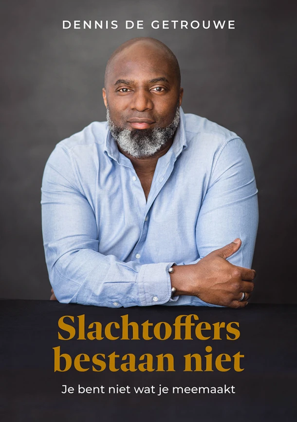 Slachtoffers bestaan niet – Dennis de Getrouwe – boek cover