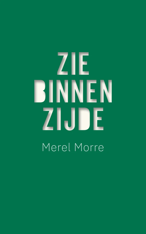 Zie binnenzijde – Merel Morre – boek cover